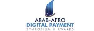 Arab-Afro Digital Payment Symposium Exhibit & Awards