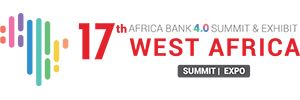 17th Africa Bank 4.0 Summit & Exhibit – West Africa